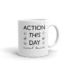 Action This Day - Churchill - Mug