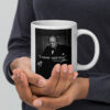 I Never Said That - Winston Churchill Joke Tribute - White glossy mug