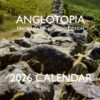 Anglotopia 2026 Calendar - Hadrian's Wall Walk Fundraiser - 100 Limited Quantity